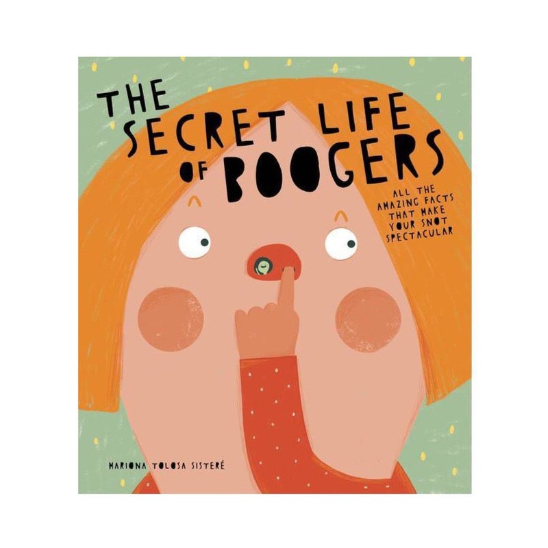 The Secret Life of Boogers – Hardcover