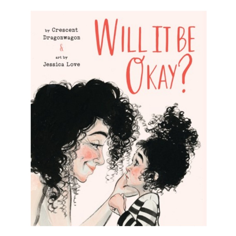 Will It Be Okay? – Hardcover