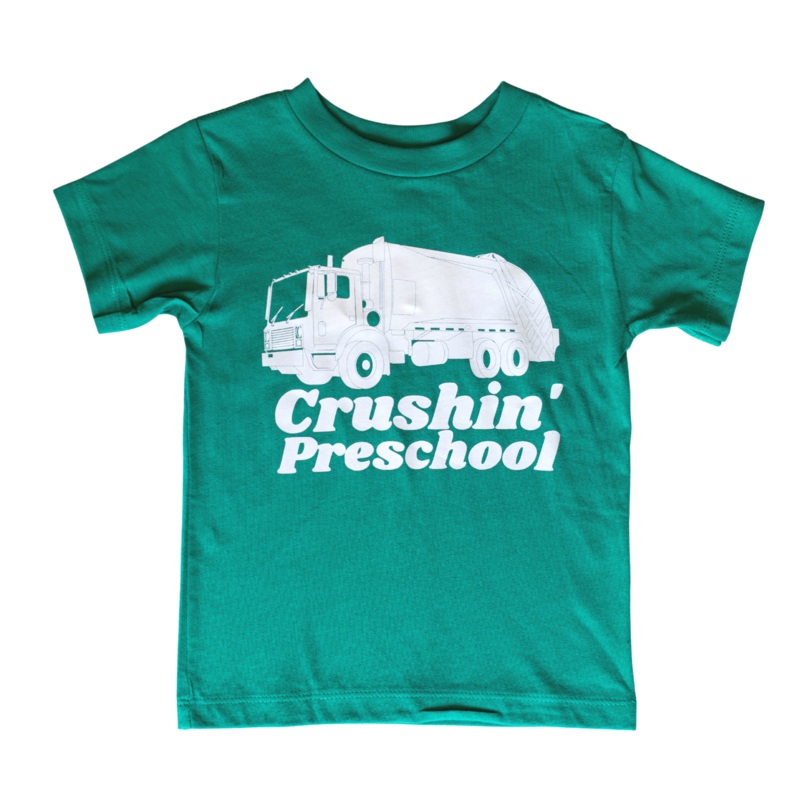 Crushin’ Preschool – Green by Mella Co