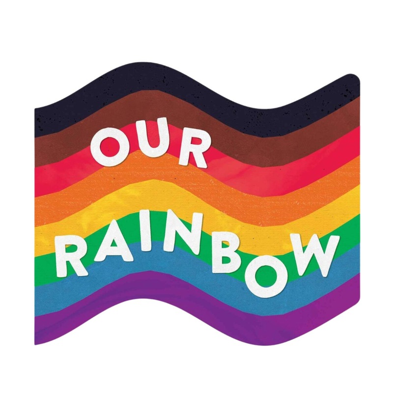 Our Rainbow – Board Book