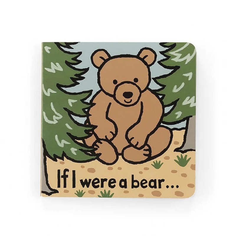 If I Were a Bear – Board Book by Jellycat