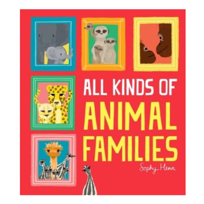 All Kinds of Animal Families – Hardcover