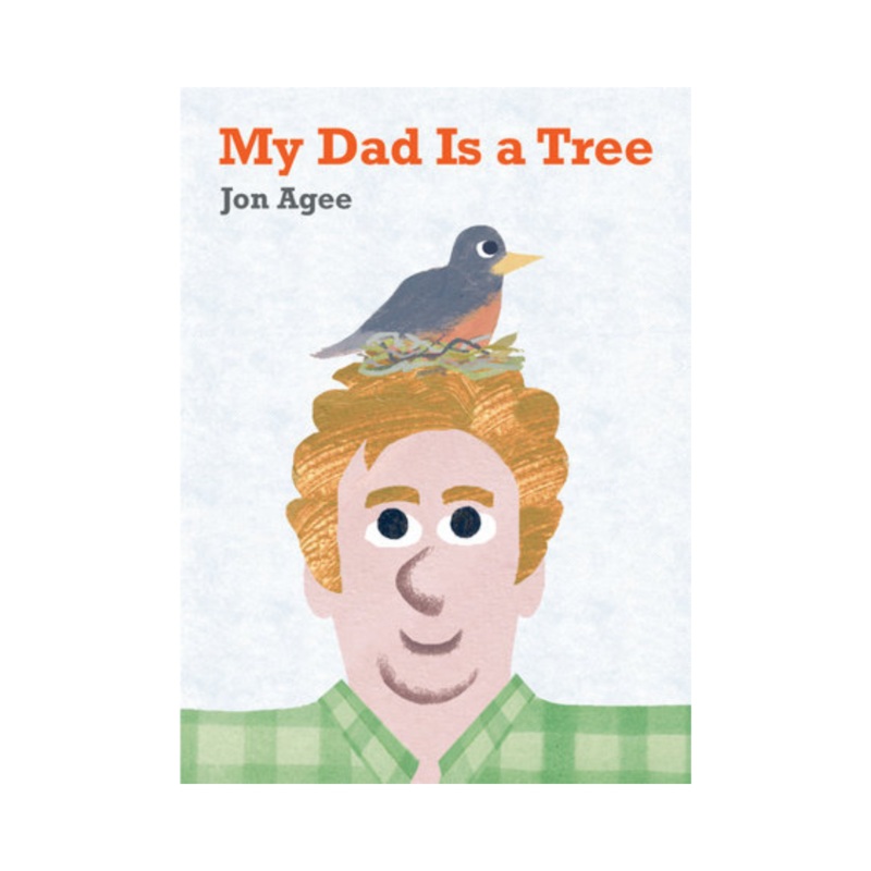 My Dad Is a Tree – Hardcover