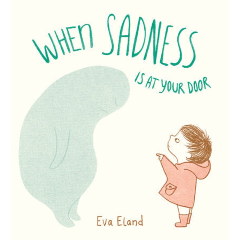 When Sadness Is At Your Door – Hardcover