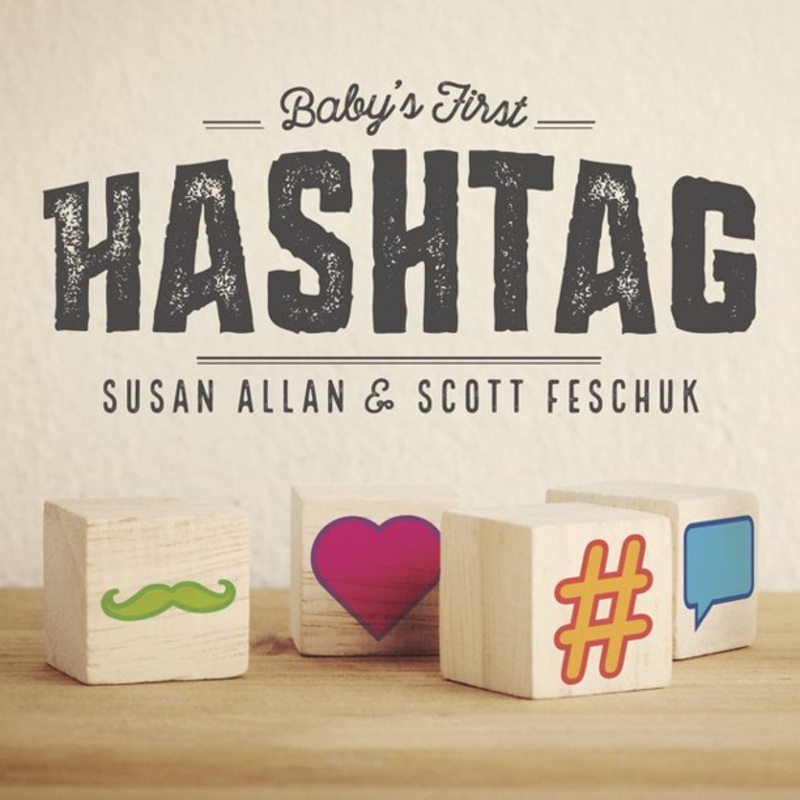 Baby’s First Hashtag – Board Book