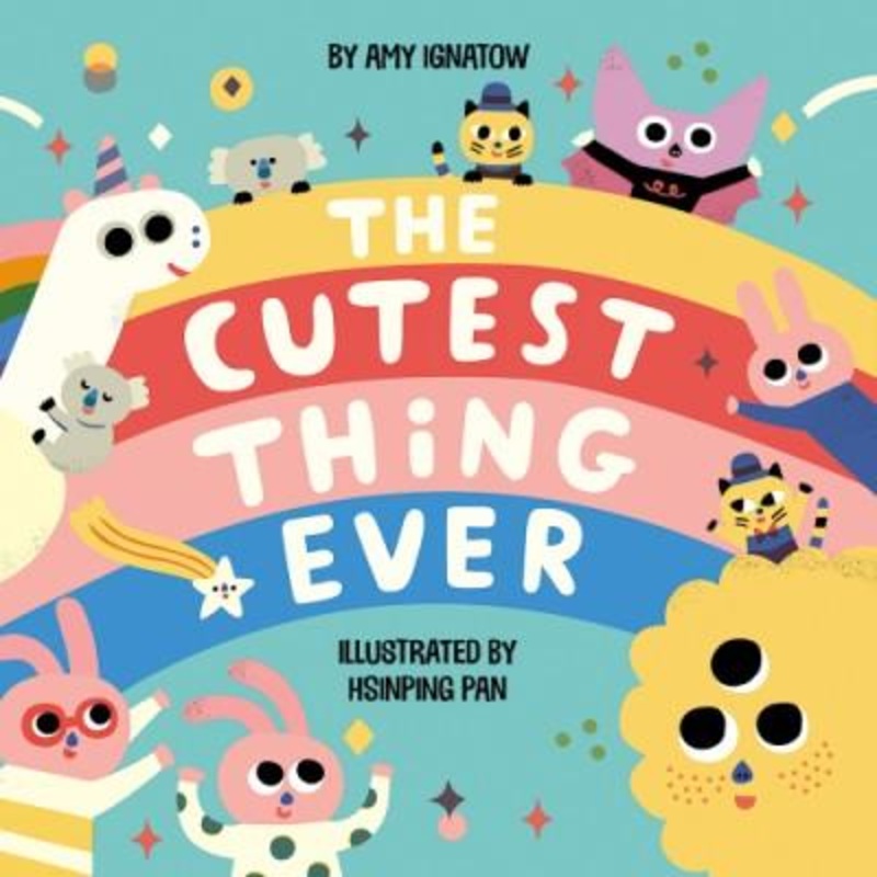 The Cutest Thing Ever – Hardcover