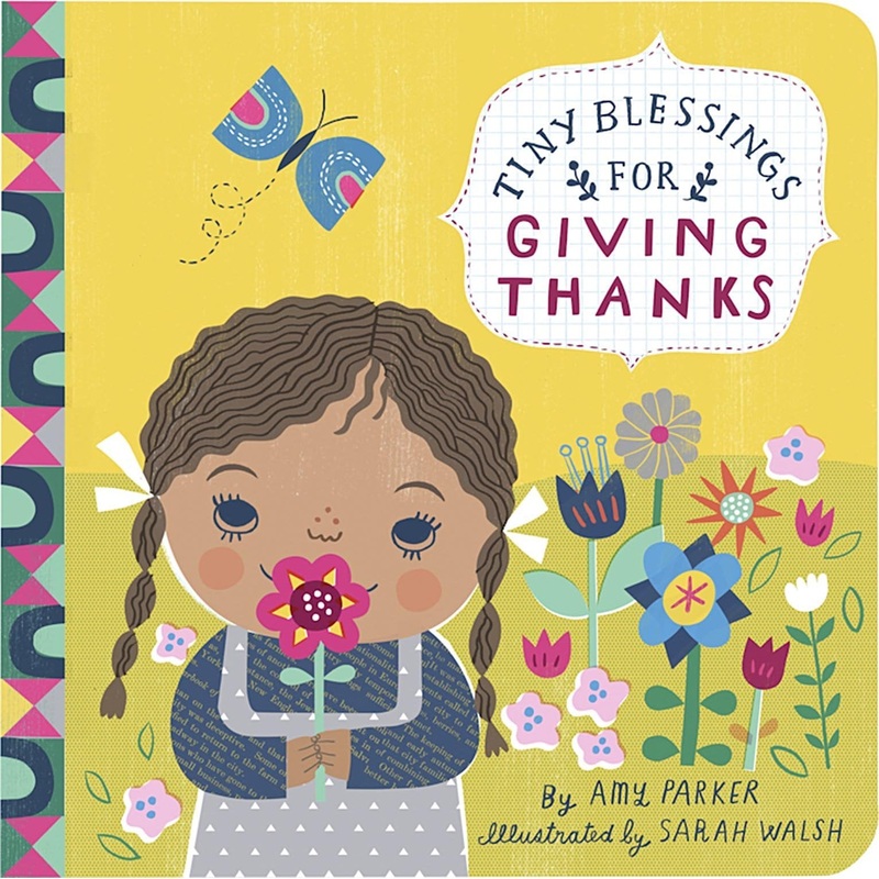 Tiny Blessings for Giving Thanks – Padded Board book