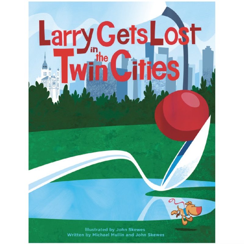 Larry Gets Lost in the Twin Cities – Hardcover