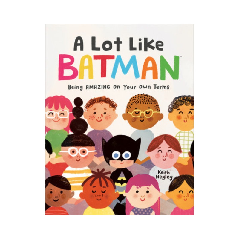 A Lot Like Batman: Being Amazing On Your Own Terms – Hardcover