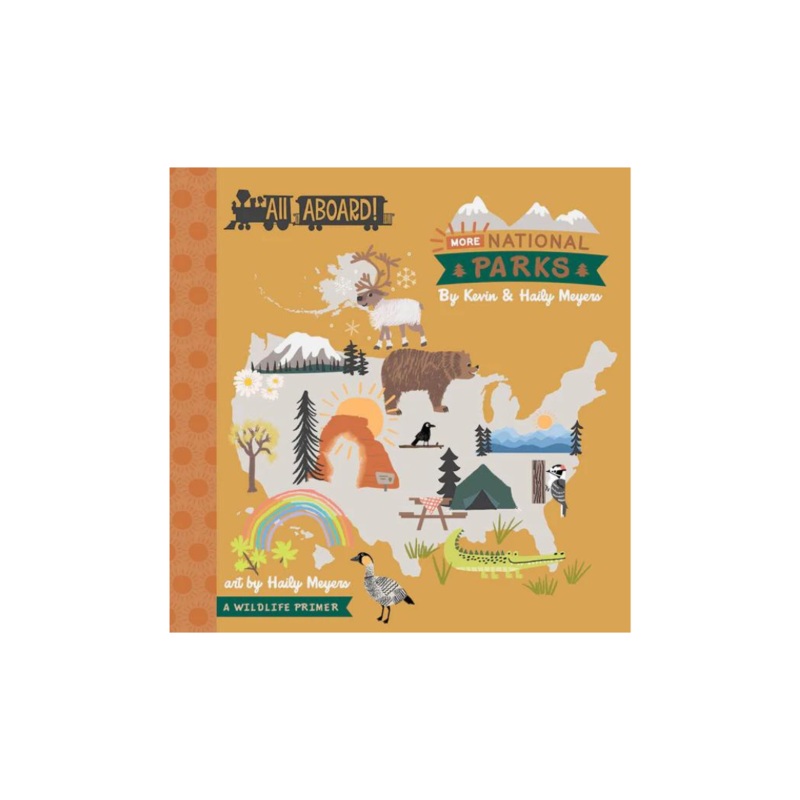 All Aboard! More National Parks : A Wildlife Primer – Board Book