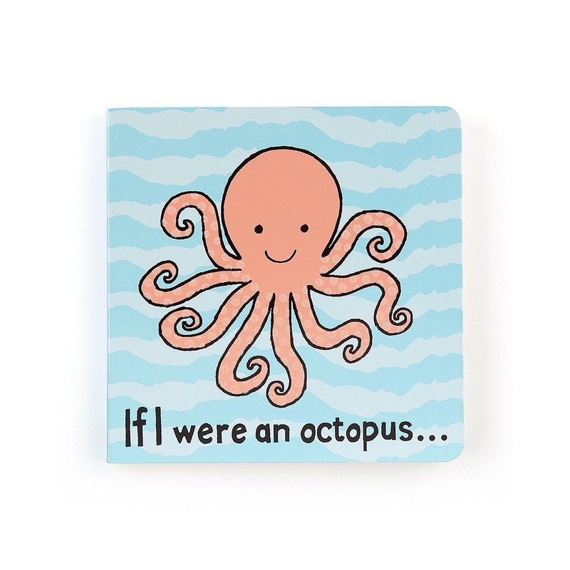 If I Were an Octopus – Board Book by Jellycat