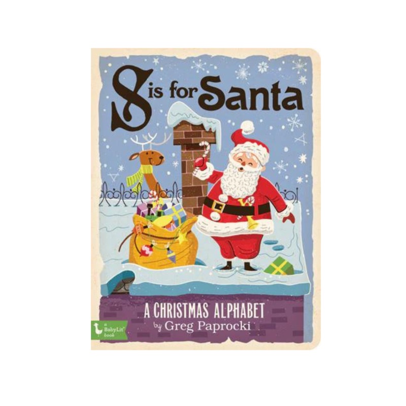 S is for Santa: A Christmas Alphabet – Board Book
