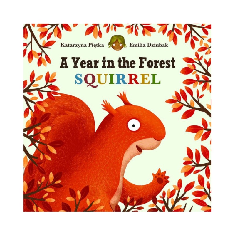 A Year in the Forest: Squirrel – Board Book