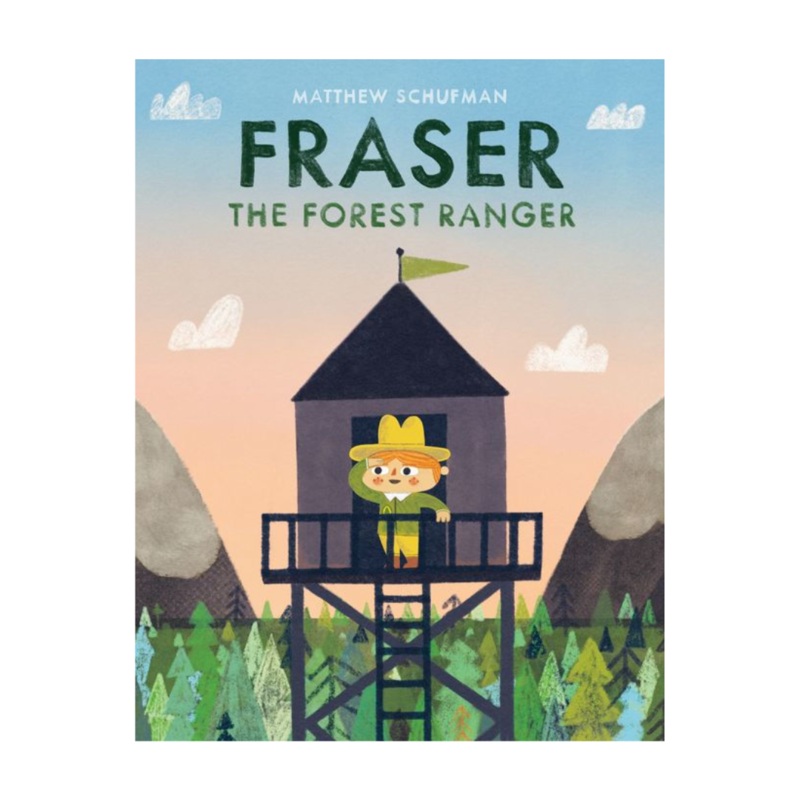 Fraser the Forest Ranger – Hardcover