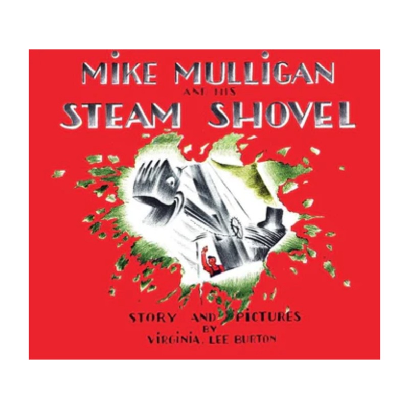 Mike Mulligan and His Steam Shovel – Board Book