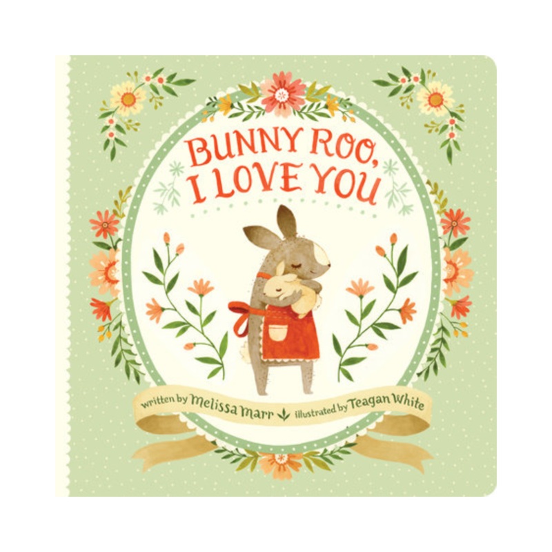 Bunny Roo, I Love You – Board Book