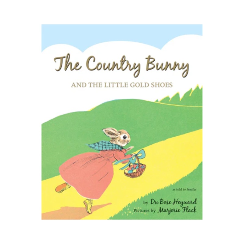 The Country Bunny and the Little Gold Shoes 75th Anniversary Edition – Hardcover