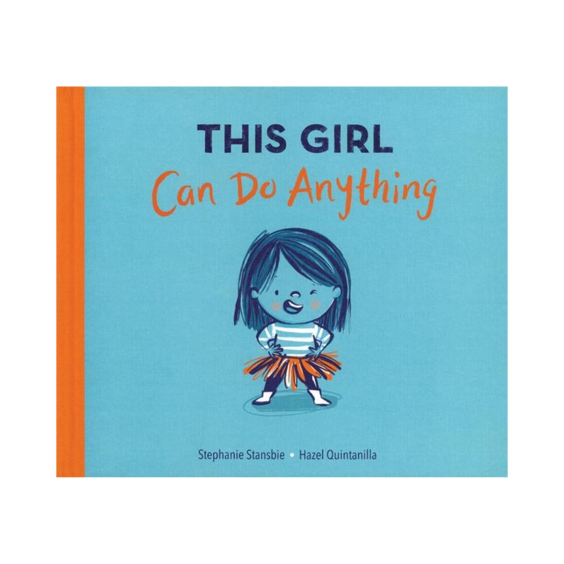 This Girl Can Do Anything – Hardcover